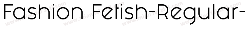 Fashion Fetish-Regular字体转换